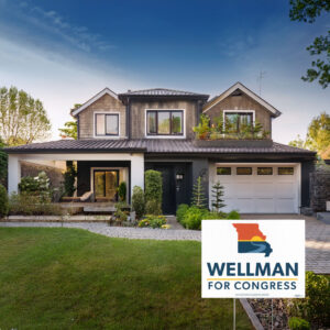 Wellman for Congress Yard Sign